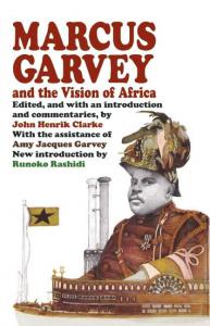 Marcus Garvey and the Vision of Africa 