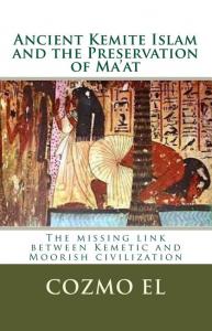 Ancient Kemite Islam and the Preservation of Maat