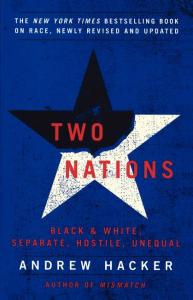 Two Nations: Black and White, Separate, Hostile, Unequal