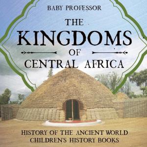 The Kingdoms of Central Africa