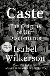 Caste: The Origins of Our Discontents 