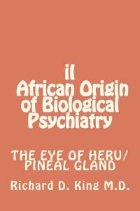 African Origin of Biological Psychiatry