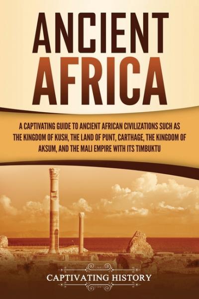 Ancient Africa - History, Captivating