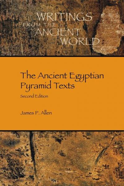 The Ancient Egyptian Pyramid Texts - Allen, James P