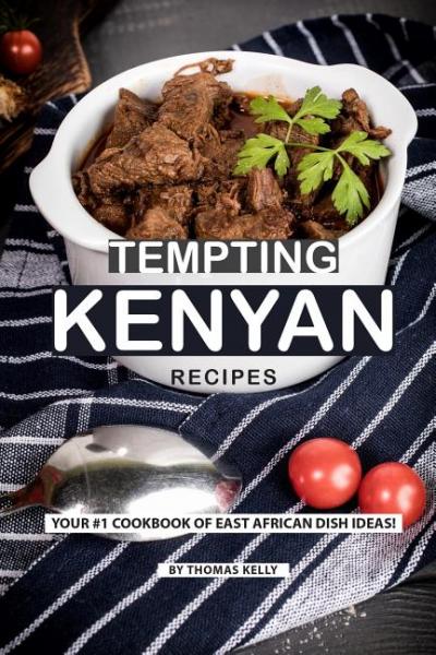 Tempting Kenyan Recipes - Thomas Kelly 