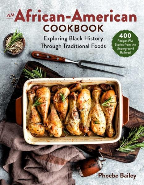 An African-American Cookbook - Phoebe Bailey