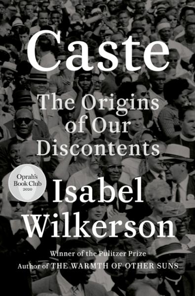 Caste: The Origins of Our Discontents  - Isabel Wilkerson