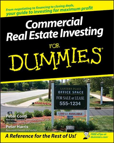 Commercial Real Estate Investing for Dummies - Peter Conti & Peter Harris 