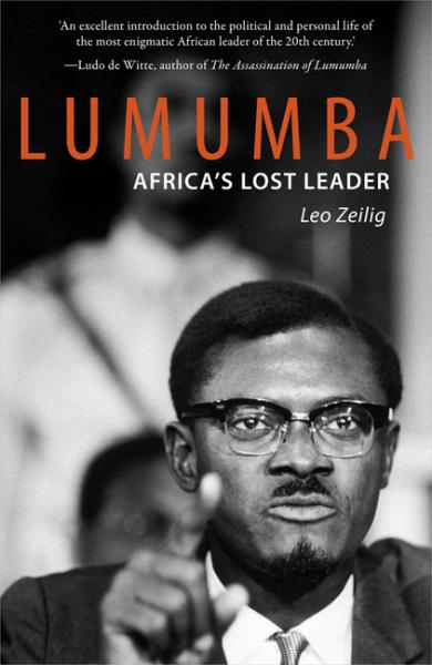 Lumumba: Africa's Lost Leader ( Life & Times ) - Leo Zeilig